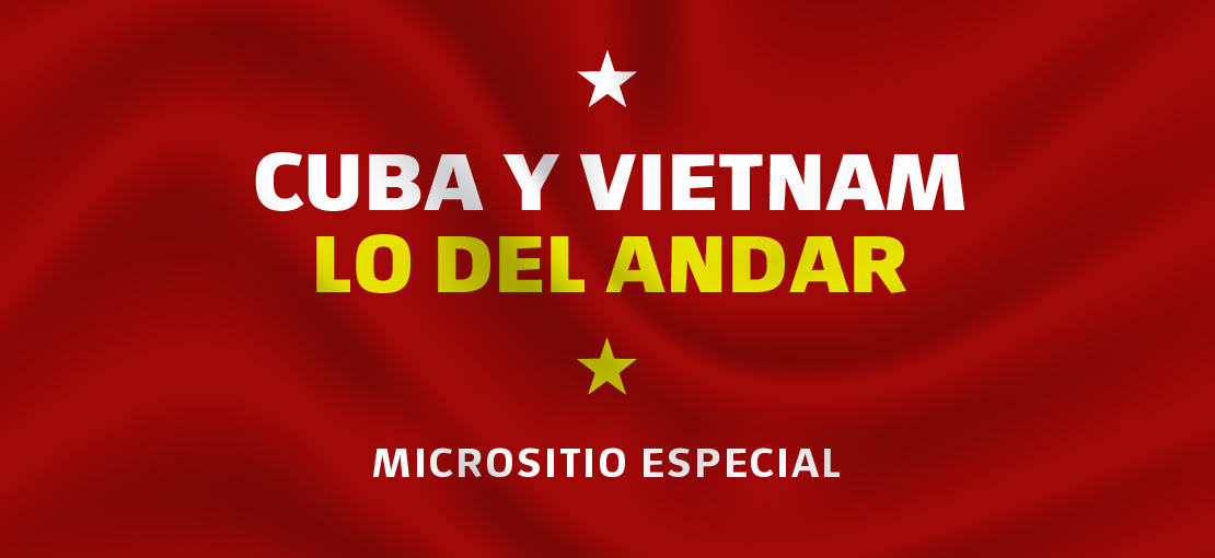 Vietnam y Cuba: lo del andar